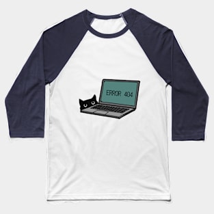 Cat Error 404 Baseball T-Shirt